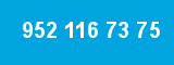 952 116 73 75
